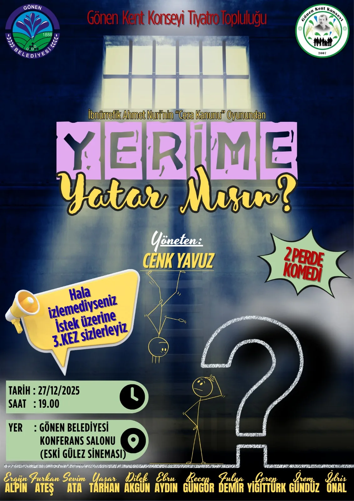TİYATRO: "YERİME YATAR MISIN?" 